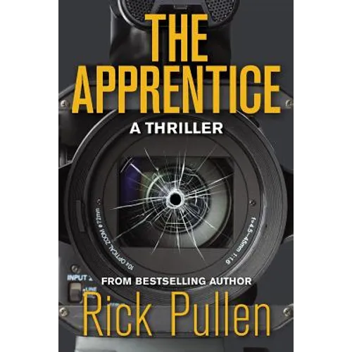 The Apprentice: A Thriller
