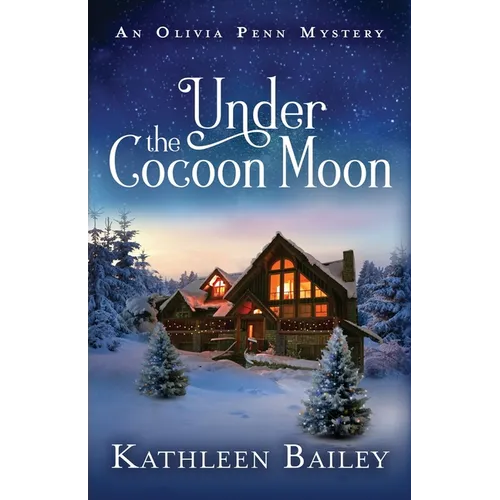 Under the Cocoon Moon: An Olivia Penn Mystery