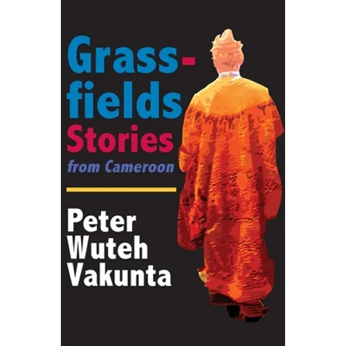Grassfields Stories from Cameroon
