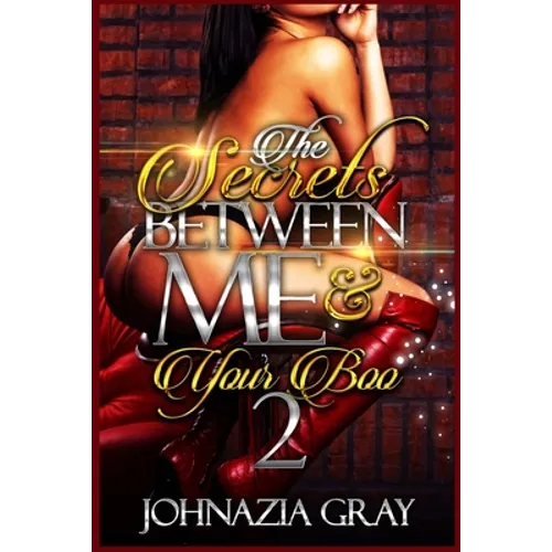 The Secrets Between Me And Your Boo 2