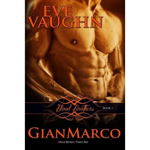 GianMarco: Blood Brothers: Book One