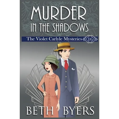 Murder in the Shadows: A Violet Carlyle Historical Mystery