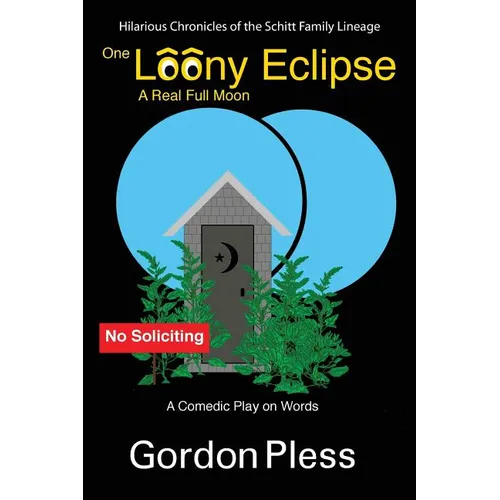 One Loony Eclipse: A Real Full Moon