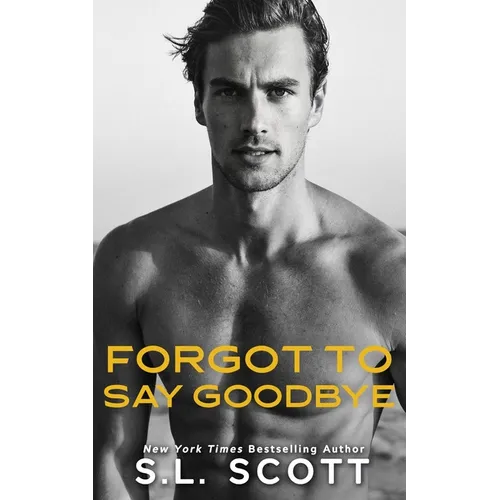 Forgot to Say Goodbye