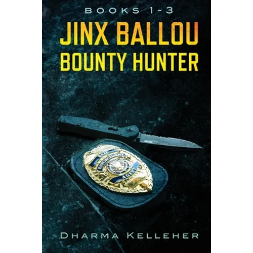Jinx Ballou Bounty Hunter: Books 1-3
