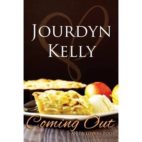 Coming Out: An LA Lovers Book