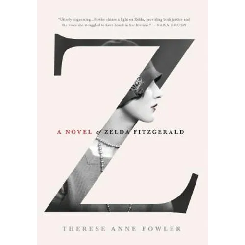 Z: A Novel of Zelda Fitzgerald