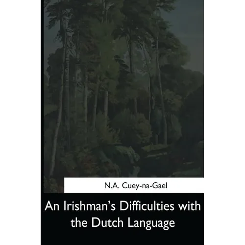 An Irishman's Difficulties with the Dutch Language