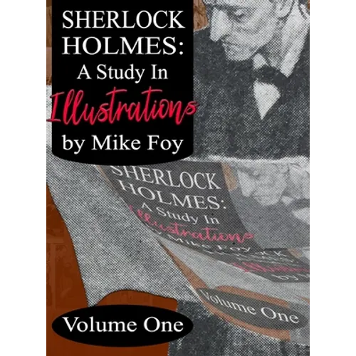 Sherlock Holmes - A Study in Illustrations - Volume 1