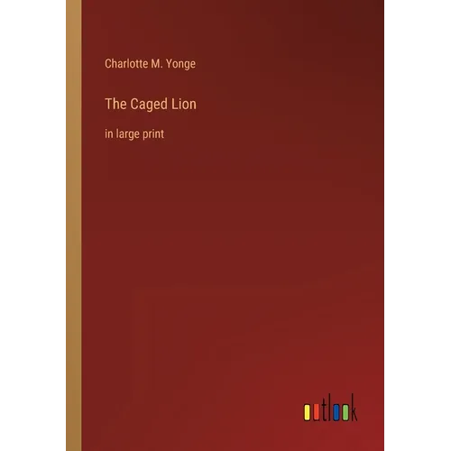 The Caged Lion: in large print