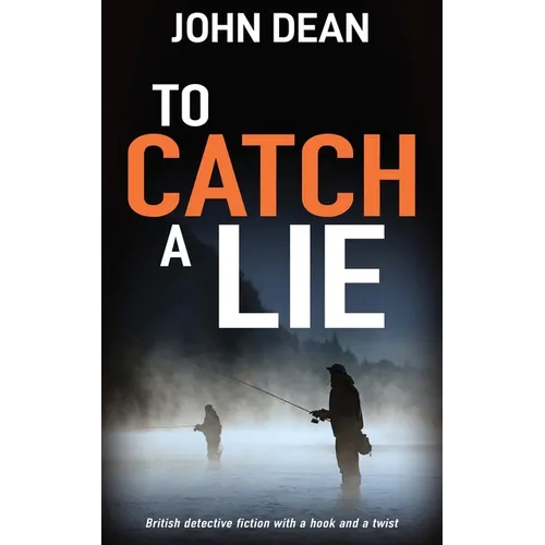 To Catch a Lie: British detective fiction with a hook and a twist