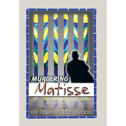 Murdering Matisse