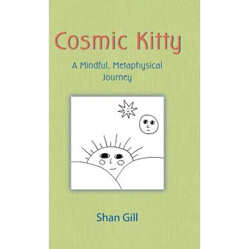 Cosmic Kitty: A Mindful, Metaphysical Journey