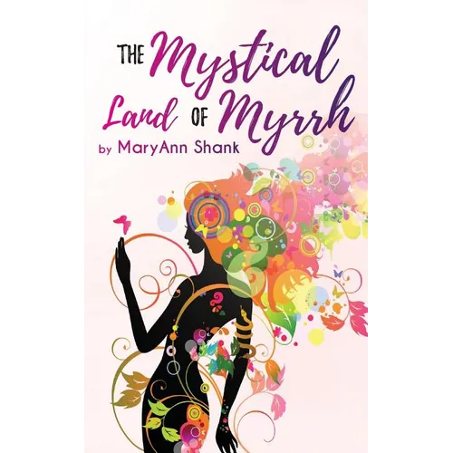 The Mystical Land of Myrrh