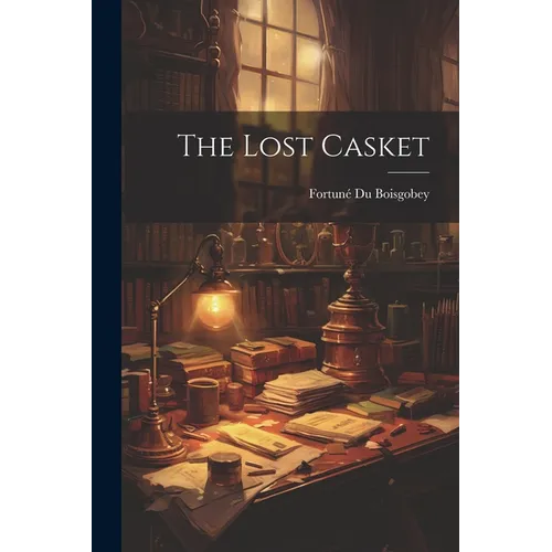 The Lost Casket