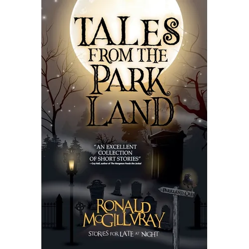 Tales From The Parkland