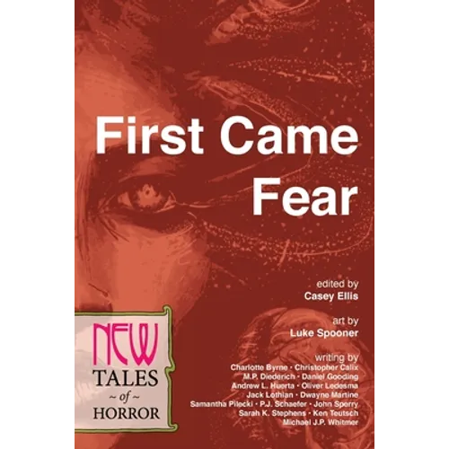 First Came Fear: New Tales of Horror