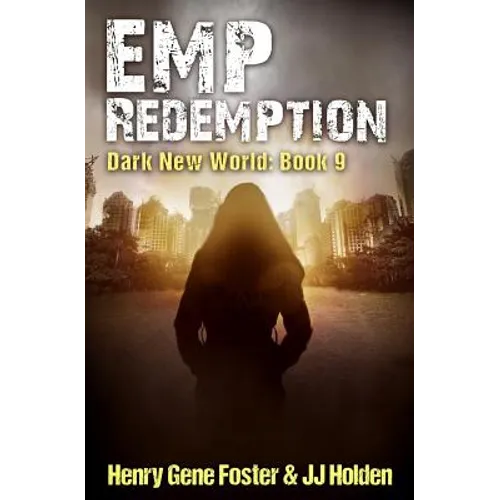 EMP Redemption (Dark New World, Book 9)