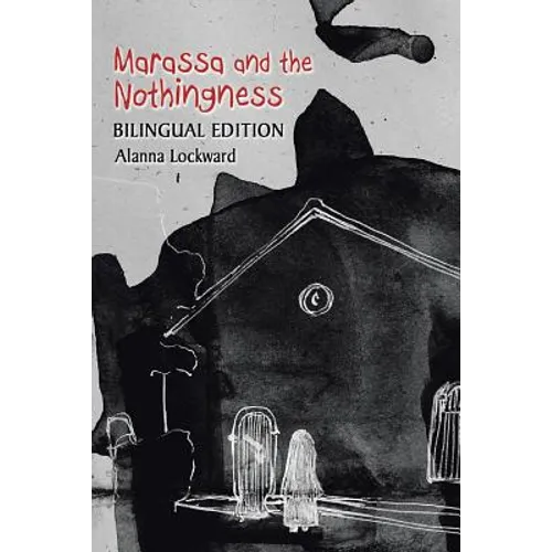 Marassa and the Nothingness: Bilingual Edition