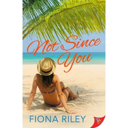 Not Since You
