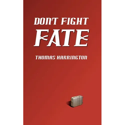 Don't Fight Fate