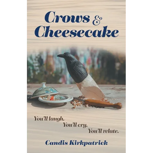 Crows & Cheesecake