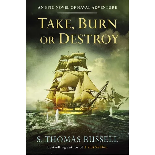 Take, Burn or Destroy