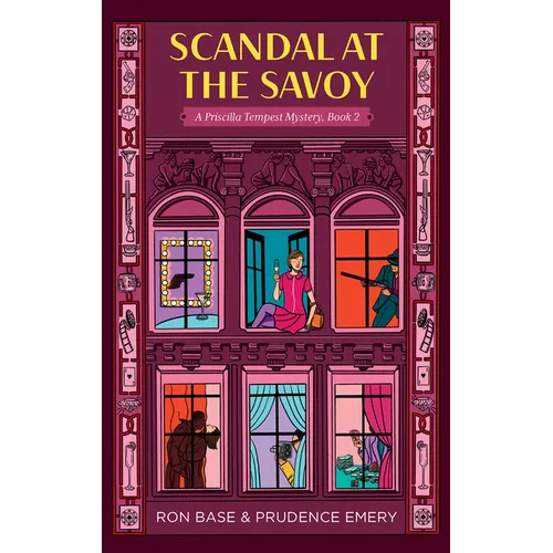 Scandal at the Savoy: A Priscilla Tempest Mystery, Book 2