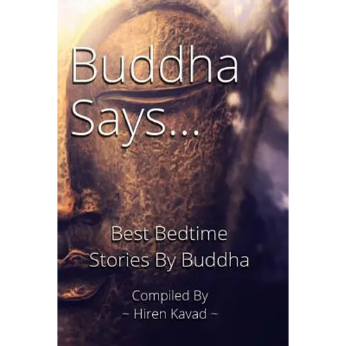 Buddha Says...: Best Bedtime Stories by Buddha