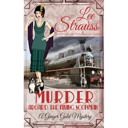 Murder Aboard the Flying Scotsman: a cozy historical 1920s mystery