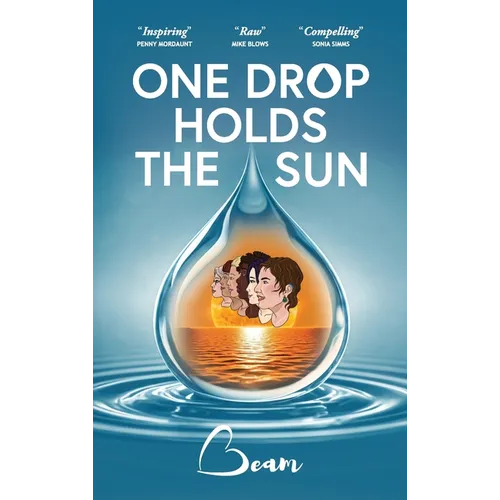 One Drop Holds The Sun