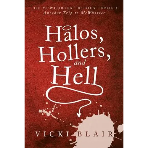 Halos, Hollers, and Hell