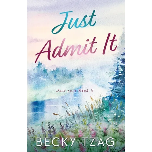 Just Admit It