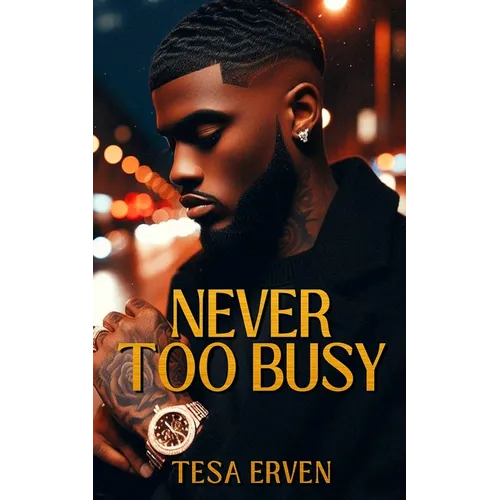 Never Too Busy
