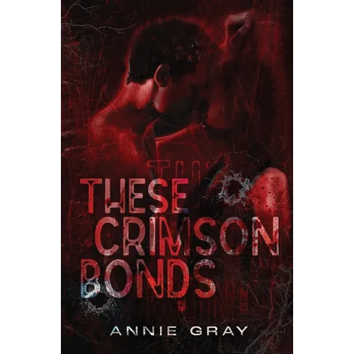 These Crimson Bonds