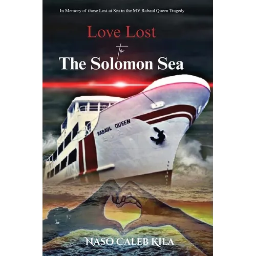 Love Lost to The Solomon Sea