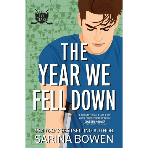 The Year We Fell Down: A Hockey Romance