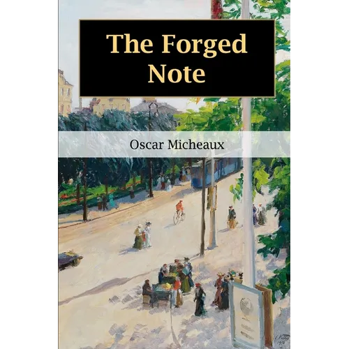 The Forged Note: A Romance of the Darker Races