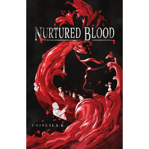 Nurtured Blood