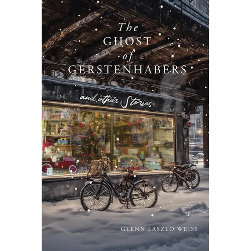 The Ghost of Gerstenhabers: And Other Stories