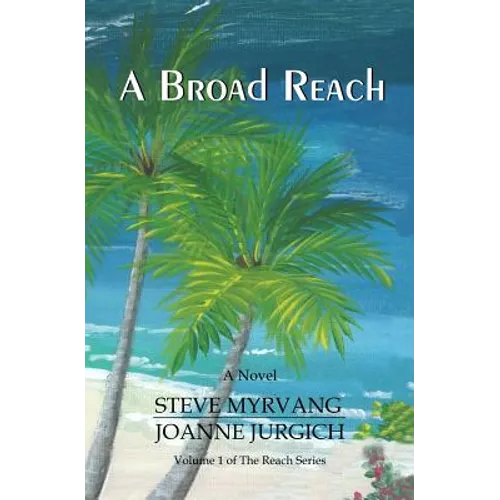 A Broad Reach: From the Pacific Northwest to the Caribbean Sea...