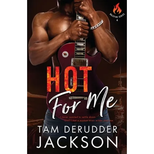 Hot For Me