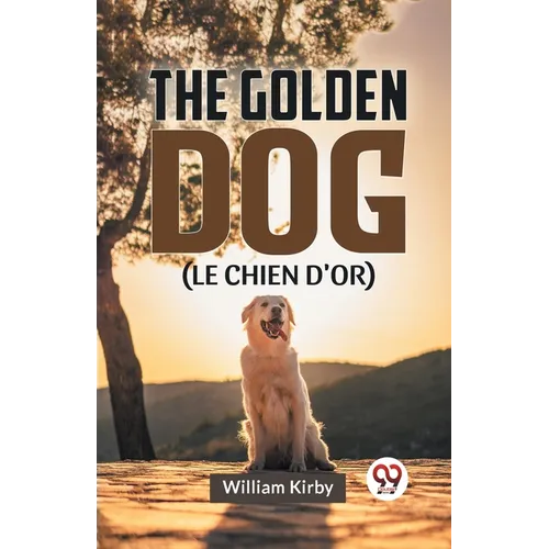 The Golden Dog (LE CHIEN D'OR)
