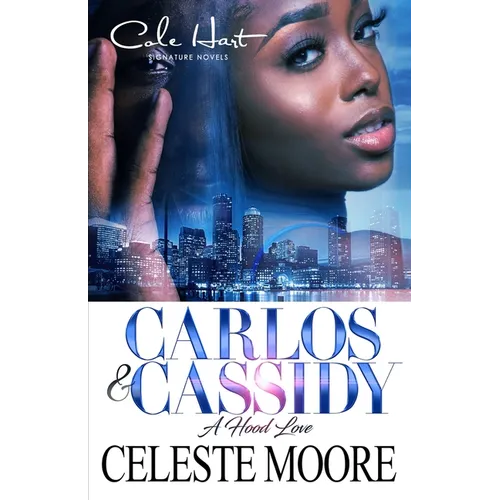 Carlos & Cassidy: A Hood Love Story