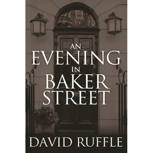Holmes and Watson - An Evening In Baker Street