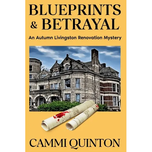 Blueprints & Betrayal