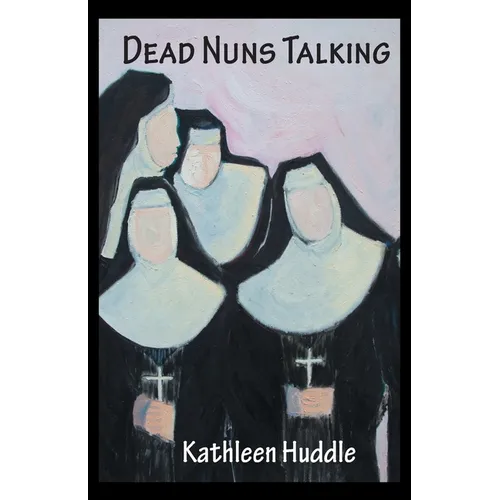 Dead Nuns Talking