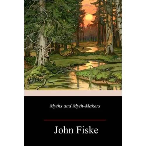 Myths and Myth-Makers