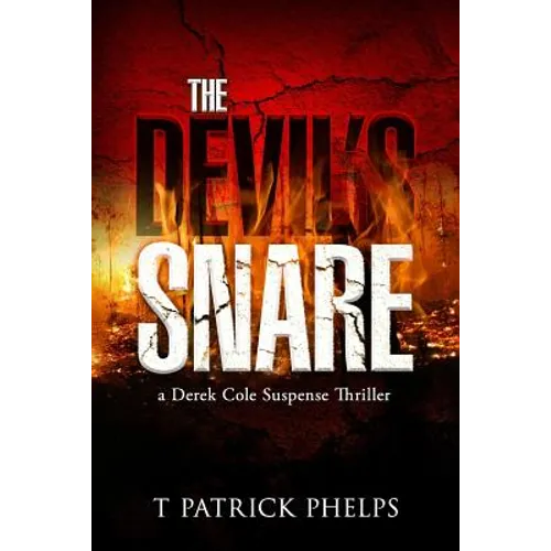 The Devil's Snare: a Derek Cole Suspense Thriller
