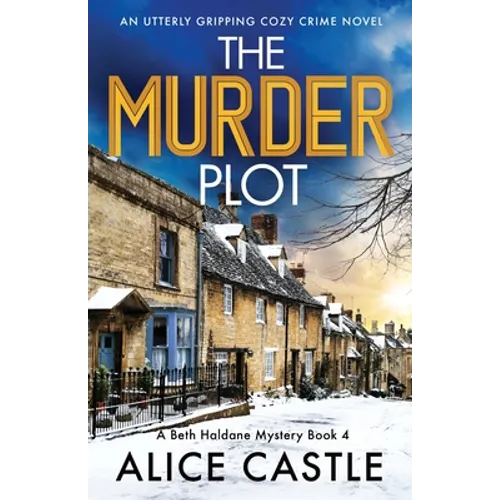 The Murder Plot: An utterly gripping cozy crime novel